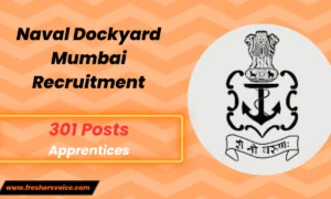 Naval Dockyard Mumbai Recruitment 2024: Apply Online for 301 Apprentices Vacancies