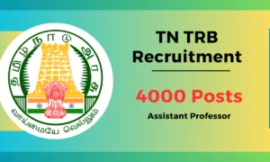 TN TRB Recruitment 2024: Apply for 4000 Assistant Professor Posts