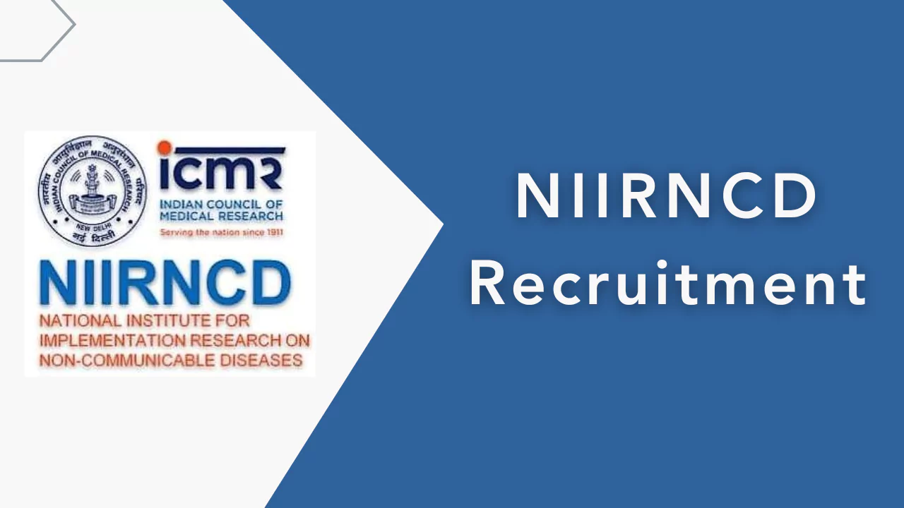 NIIRNCD Recruitment