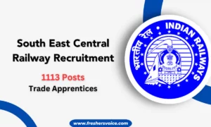 South East Central Railway Recruitment 2024 – 1113 Trade Apprentices Posts