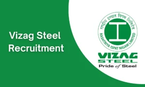 Vizag Steel Recruitment 2024 – 10 Vacancies for Trainee