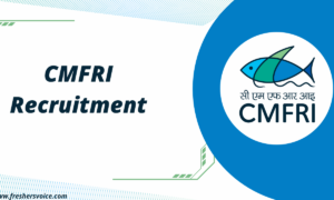 CMFRI Recruitment 2024: Junior Research Fellow