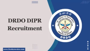 DRDO DIPR Recruitment