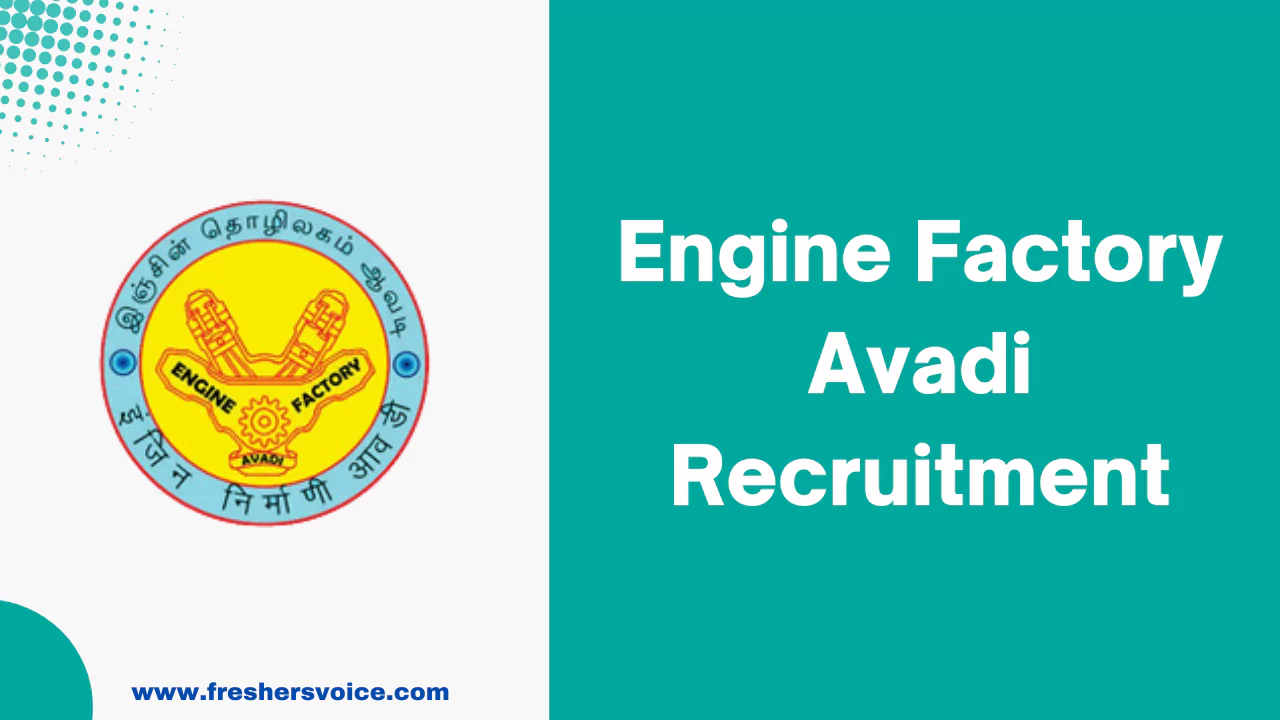 Engine Factory Avadi Recruitment