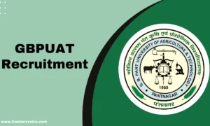 GBPUAT Recruitment 2024 for Research Fellow/Project Assistant