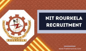 NIT Rourkela Recruitment 2024 – Junior Research Fellow