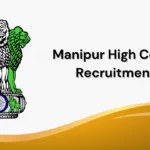 Manipur High Court Recruitment