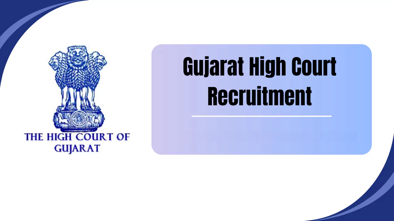 Gujarat High Court Recruitment 
