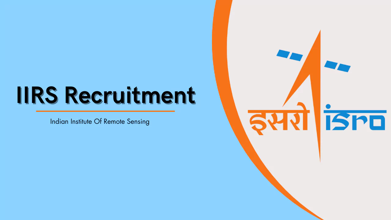 IIRS Recruitment
