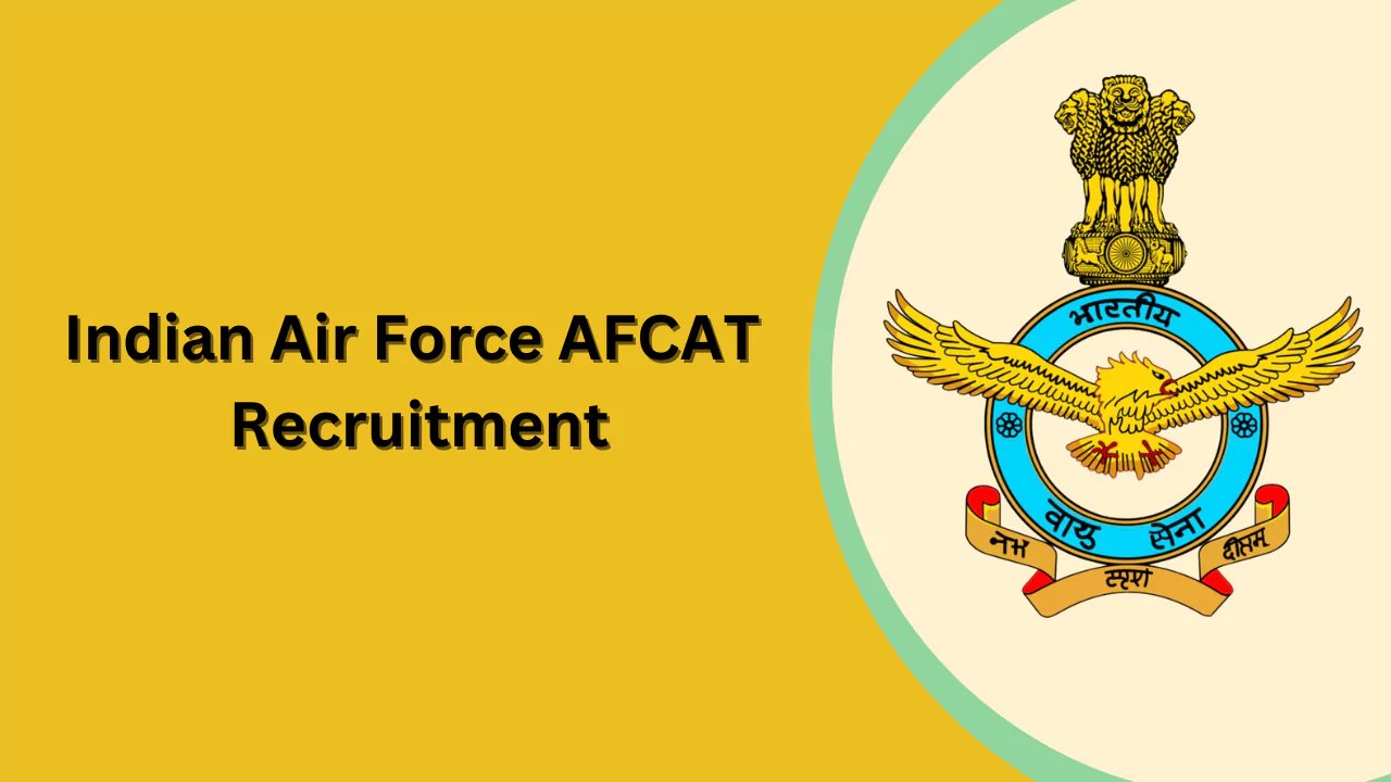 Indian Air Force AFCAT Recruitment