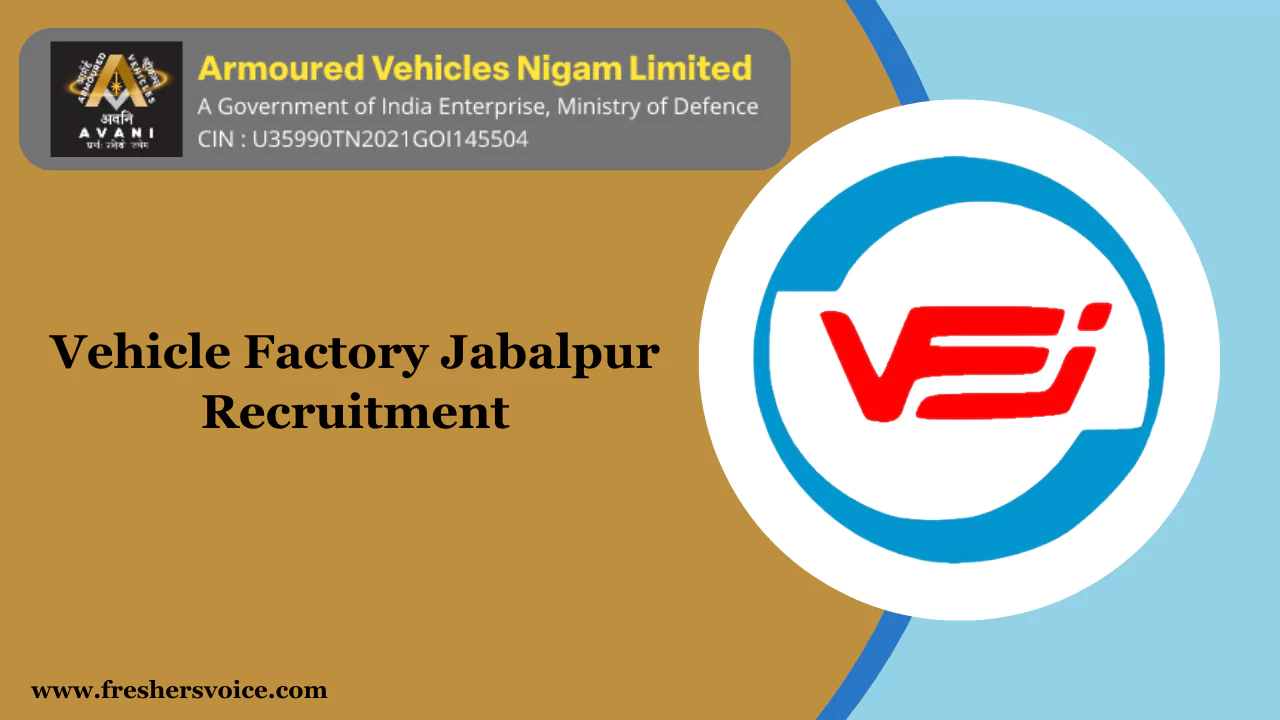 Vehicle Factory Jabalpur Recruitment