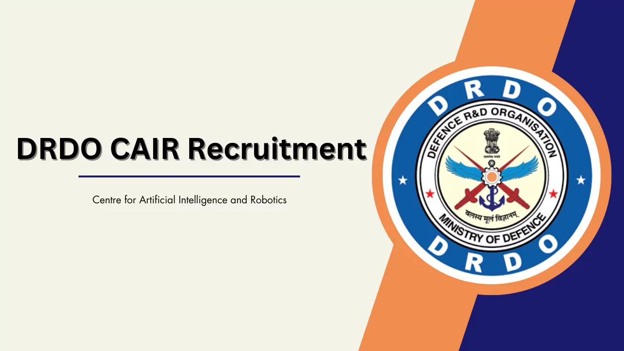 DRDO CAIR Recruitment