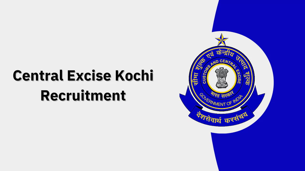 Central Excise Kochi Recruitment