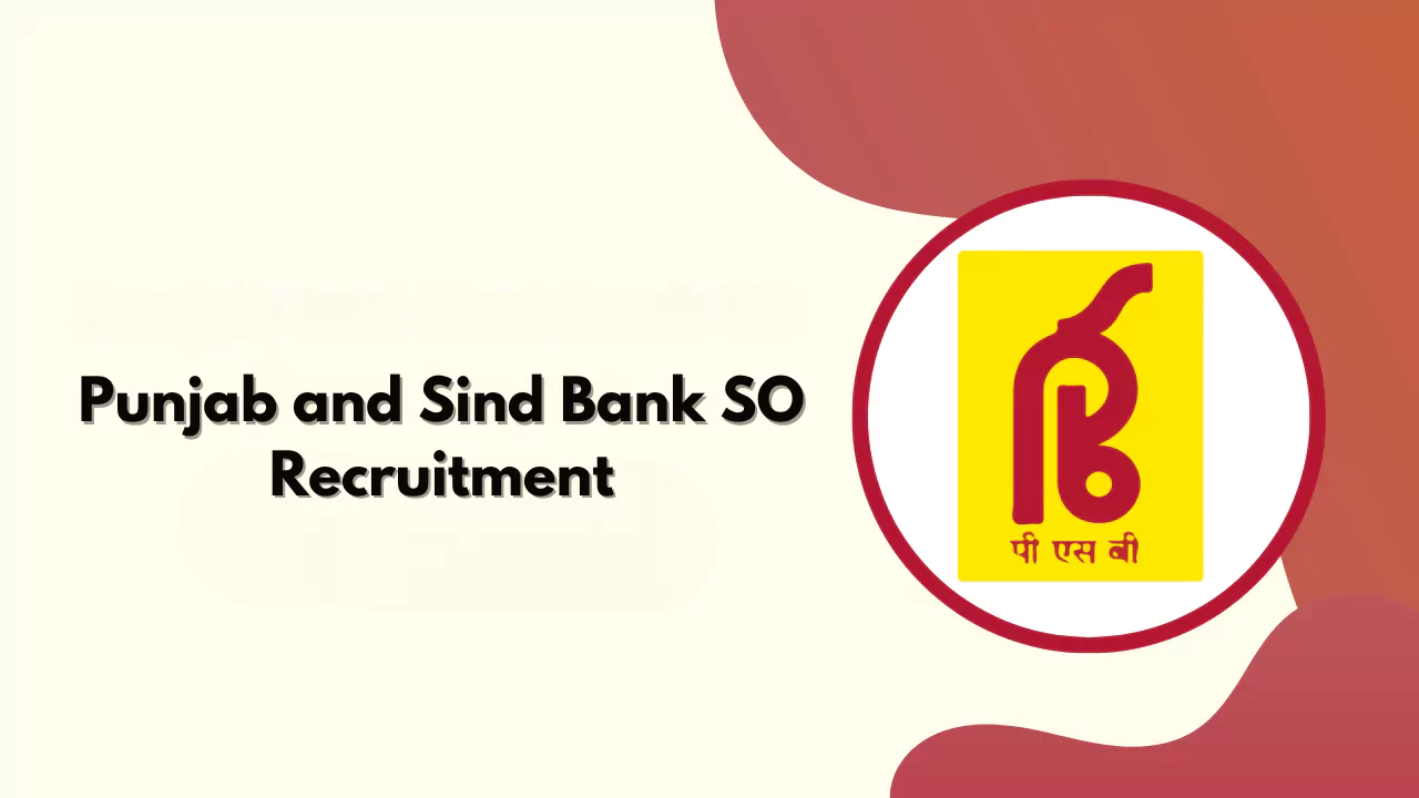 Punjab and Sind Bank SO Recruitment