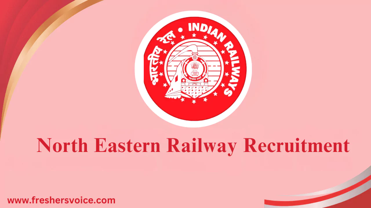 North Eastern Railway Recruitment 