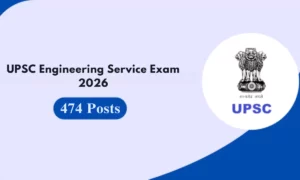 UPSC Engineering Service Exam 2026: 474 Vacancies