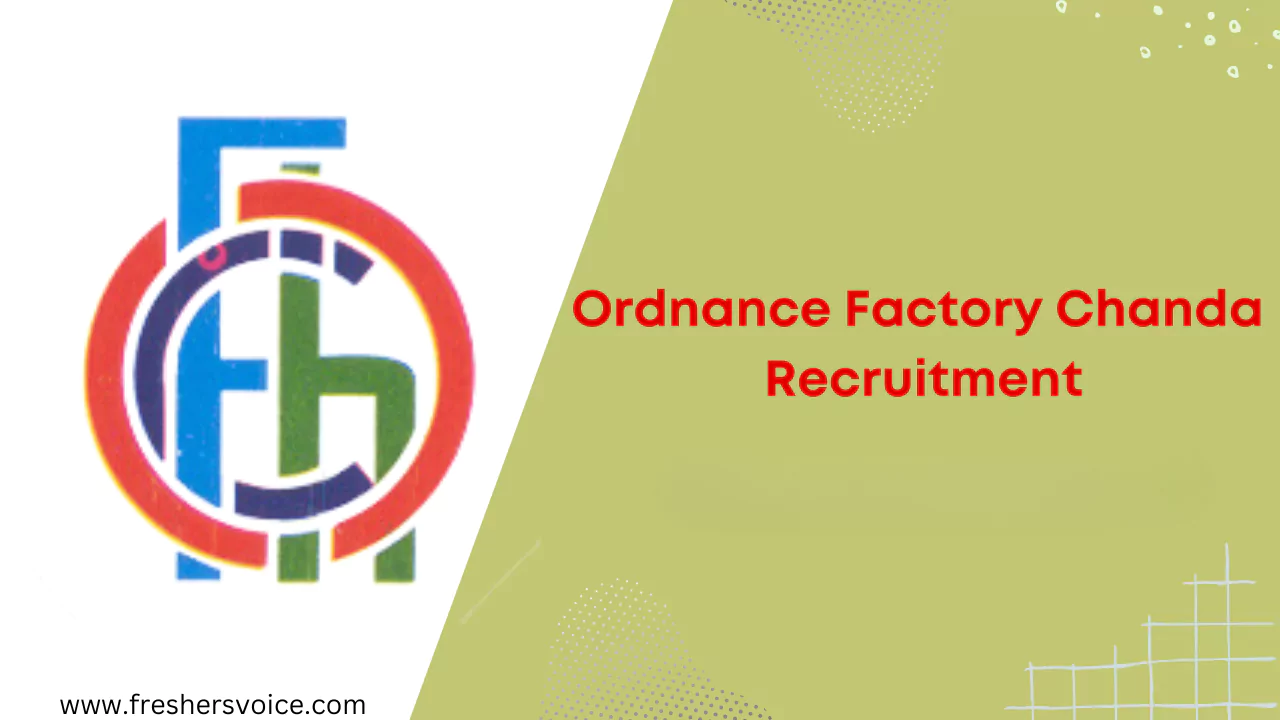 Ordnance Factory Chanda Recruitment