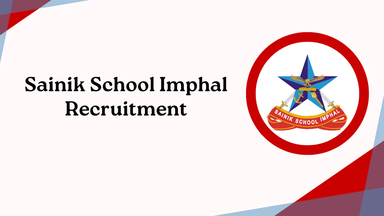 Sainik School Imphal Recruitment