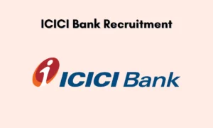 ICICI Bank Recruitment 2025 – Apprentice/Relationship Manager
