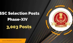 SSC Selection Posts Phase-XIV 2026 for 3,003 Posts, Apply Now!
