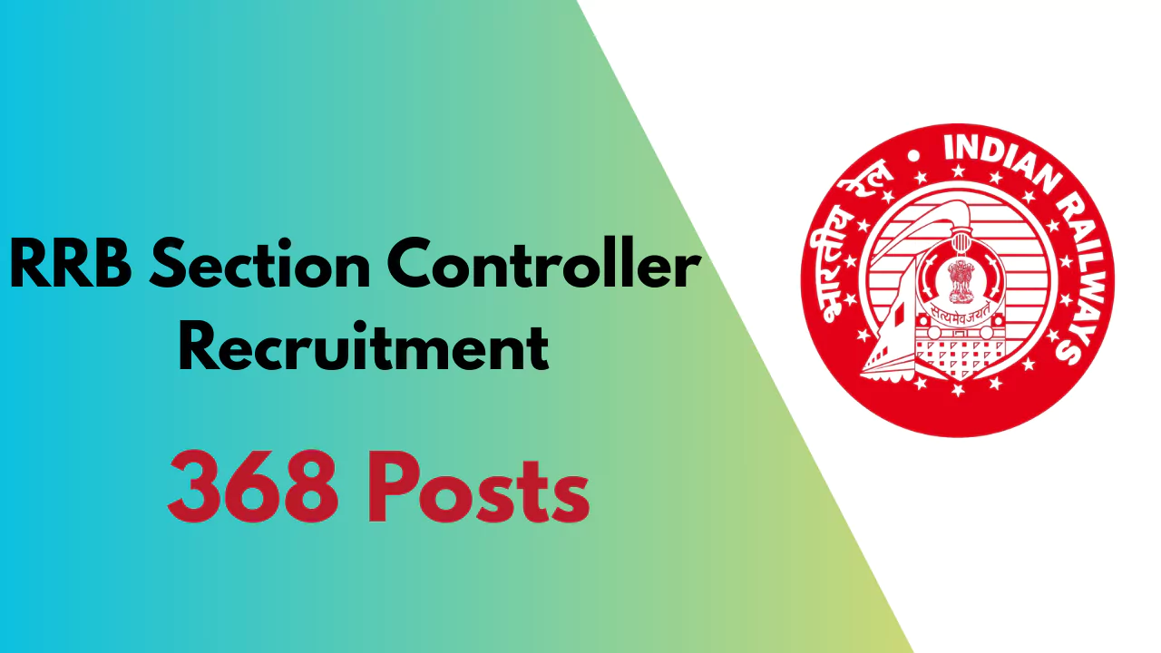 RRB Section Controller Recruitment