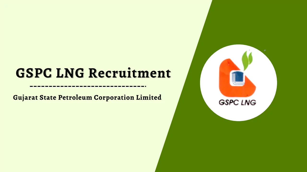 GSPC LNG Recruitment