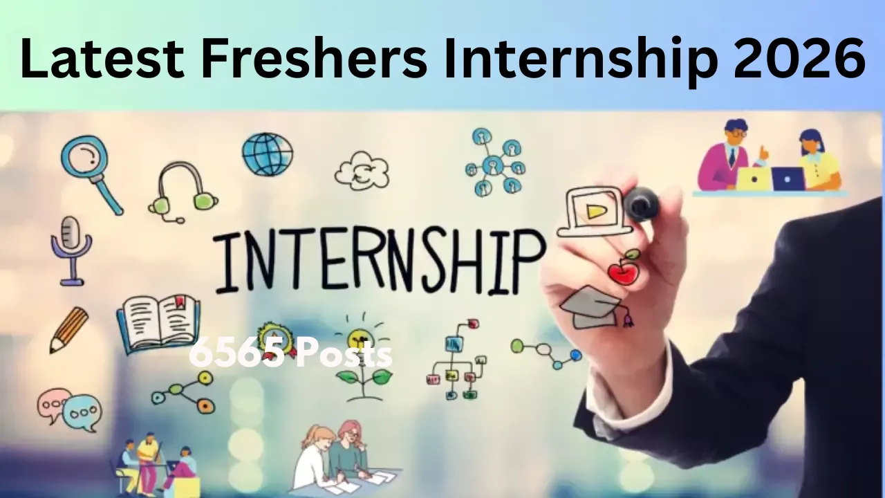Latest Freshers Internship 2026